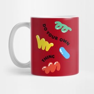 Do Your Own Things Mug